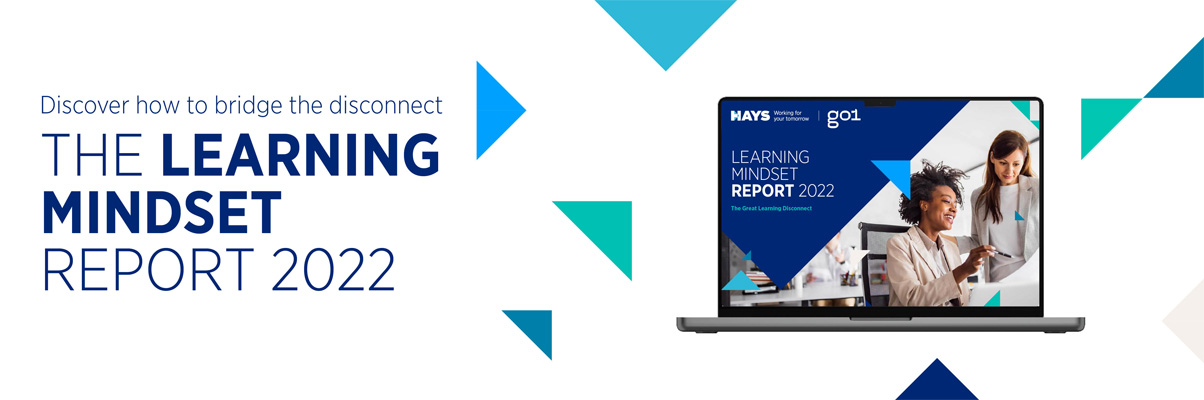 Discover how to bridge the disconnect. Learning Mindset Report 2022. Eine Zusammenarbeit von Hays und Go1.